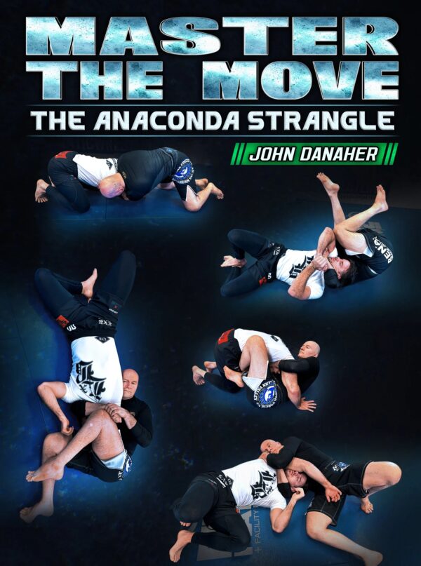 Master the Move - Anaconda by John Danaher